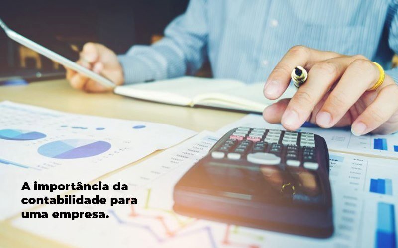A Importancia Da Contabilidade Para Uma Empresa 1 Blog Parecer Contabilidade - Contabilidade em Fortaleza | Assert Contabilidade